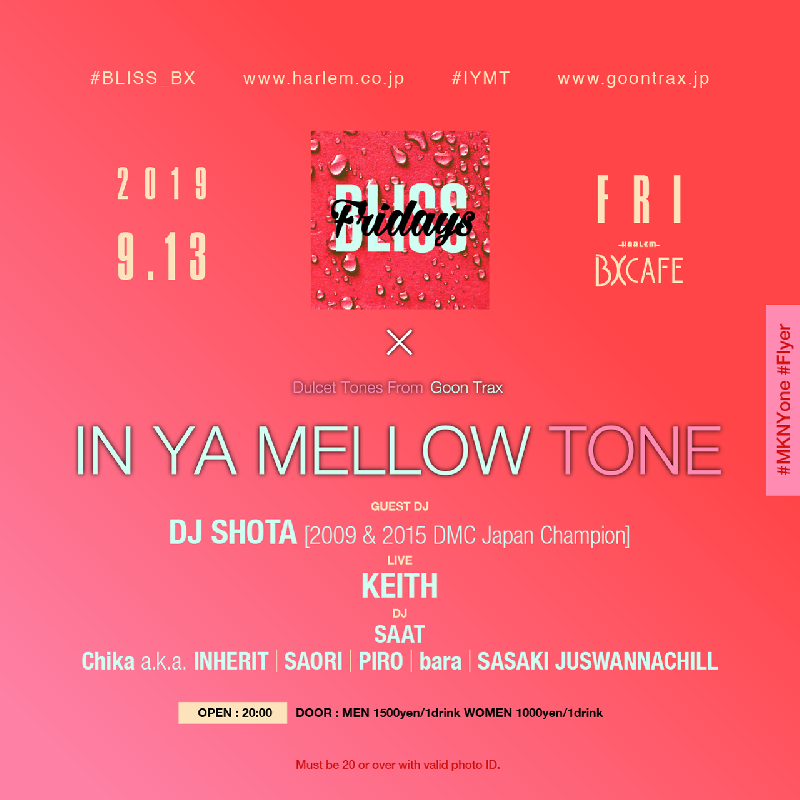 Bliss Fridays × IN YA MELLOW TONE