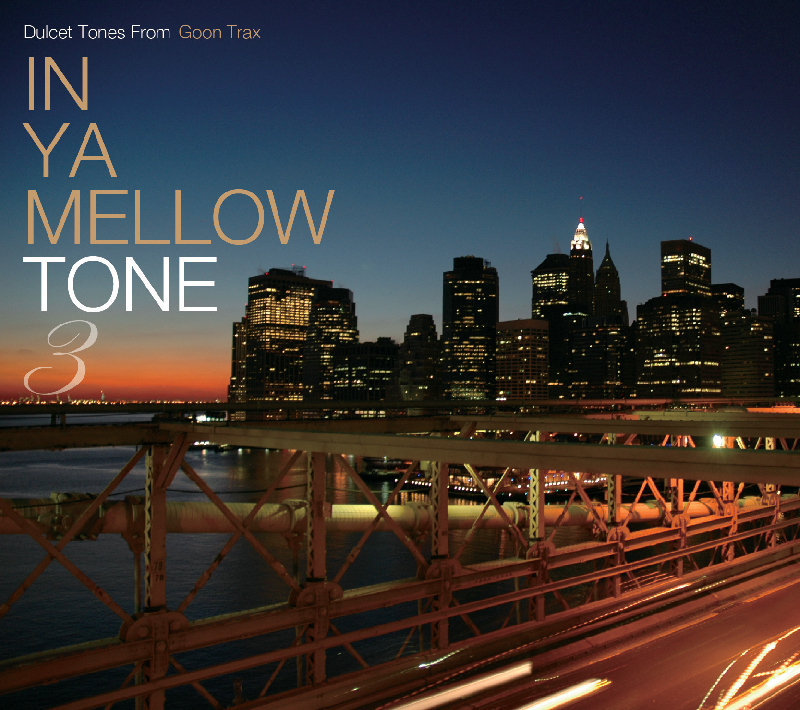 IN YA MELLOW TONE 3 GOON TRAX 10th Anniversary Edition