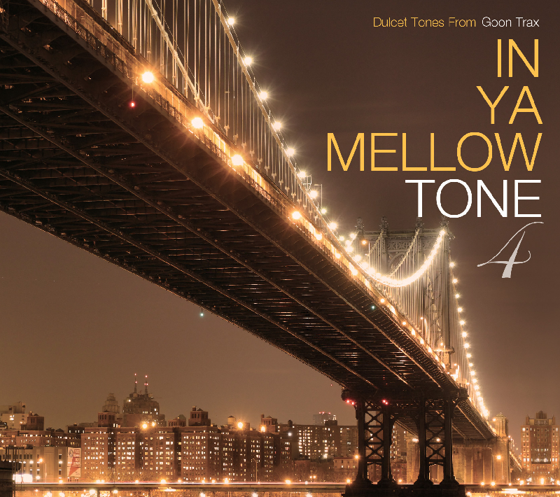 IN YA MELLOW TONE 4 GOON TRAX 10th Anniversary Edition