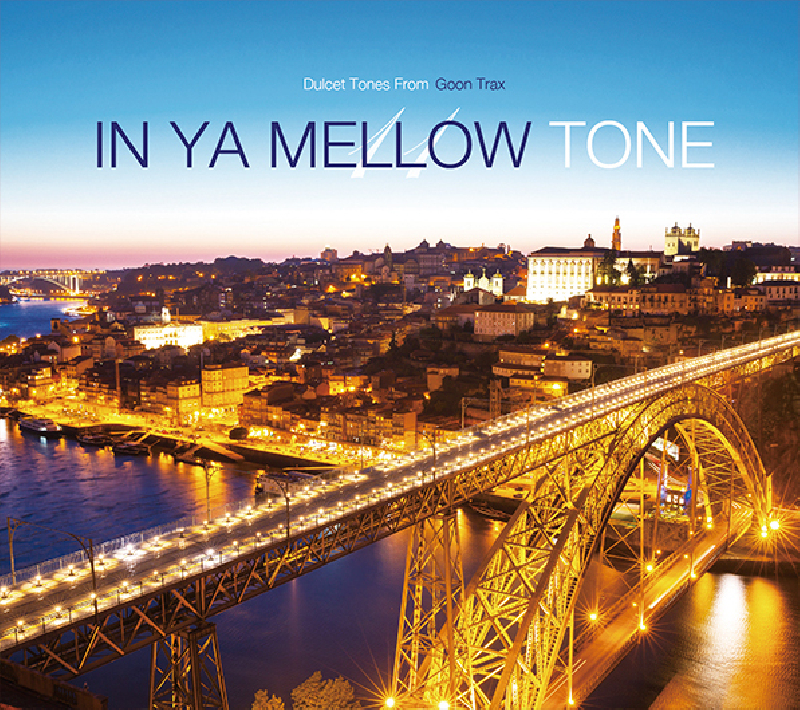 IN YA MELLOW TONE 11 GOON TRAX 10th Anniversary Edition